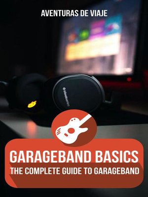 cover image of GarageBand Basics